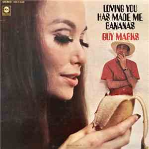 Guy Marks - Loving You Has Made Me Bananas download flac mp3