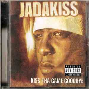 Jadakiss - Kiss Tha Game Goodbye download flac mp3