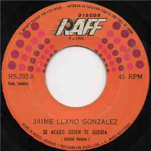 Jaime Llano González - Se Acabo Quien Te Queria download flac mp3