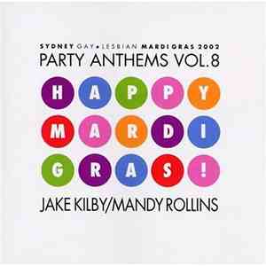 Jake Kilby / Mandy Rollins - Happy Mardi Gras! : Party Anthems Vol. 8 download flac mp3