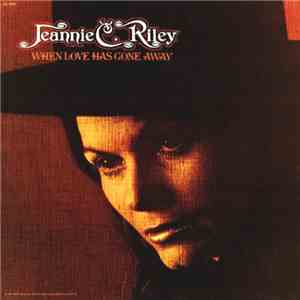 Jeannie C. Riley - When Love Has Gone Away download flac mp3