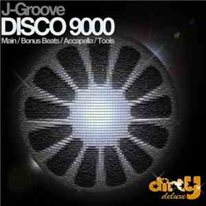 J-Groove - Disco 9000 download flac mp3