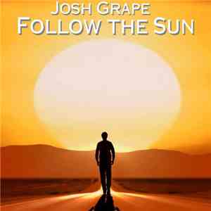 Josh Grape - Follow The Sun download flac mp3