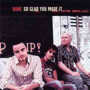Kane  - So Glad You Made It download flac mp3