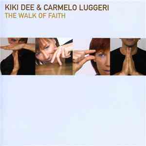 Kiki Dee & Carmelo Luggeri - The Walk Of Faith download flac mp3
