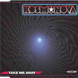 Kosmonova - Take Me Away download flac mp3