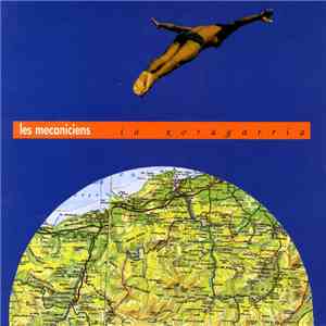 Les Mecaniciens - Ia Xoragarria download flac mp3