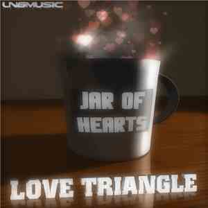 Love Triangle - Jar Of Hearts download flac mp3