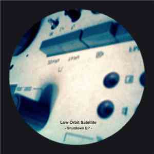Low Orbit Satellite - Shutdown EP download flac mp3