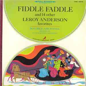 Maurice Abravanel And Utah Symphony Orchestra - Fiddle Faddle And 14 Other Leroy Anderson Favorites download flac mp3