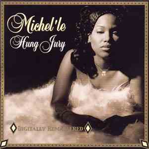 Michel'Le - Hung Jury flac mp3 download