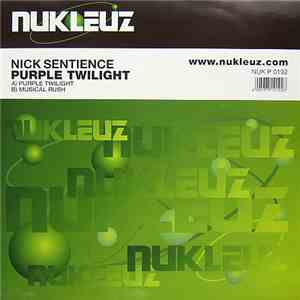 Nick Sentience - Purple Twilight / Musical Rush download flac mp3