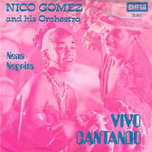 Nico Gomez And His Orchestra - Vivo Cantando download flac mp3