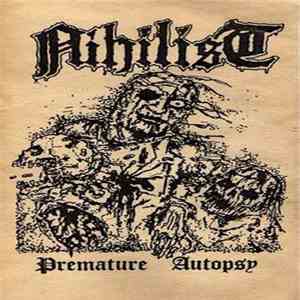 Nihilist  - Premature Autopsy download flac mp3