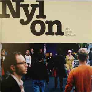 Nylon  - Die Liebe Kommt download flac mp3