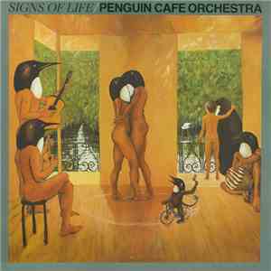 Penguin Cafe Orchestra - Signs Of Life download flac mp3