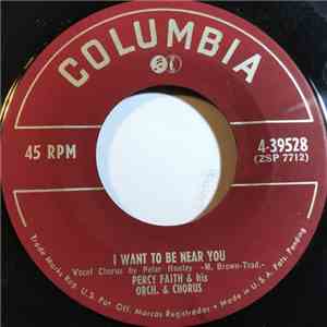 Percy Faith And His Orchestra And Chorus - I Want To Be Near You / When The Saints Go Marching In download flac mp3