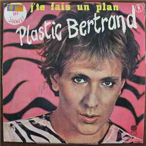 Plastic Bertrand - J'te Fais Un Plan download flac mp3