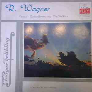 R. Wagner, Tschechische Filharmonie - Parsifal - Götterdämmerung - Die Walküre download flac mp3