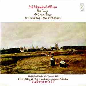 Ralph Vaughan Williams, John Westbrook, Cecil Aronowitz, Choir Of King's College, Cambridge, Jacques Orchestra, David Willcocks - An Oxford Elegy / Five Variants Of 'Dives And Lazarus' / Flos Campi download flac mp3