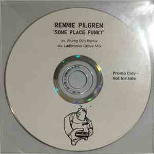 Rennie Pilgrem - Some Place Funky download flac mp3
