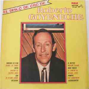 Roberto Goyeneche - El Disco De Oro de Roberto Goyeneche download flac mp3