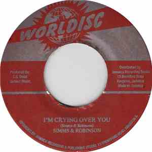 Simms & Robinson - I'm Crying Over You / I Love You download flac mp3