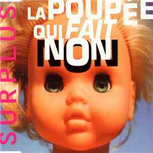 Surplus - La Poupée Qui Fait Non download flac mp3