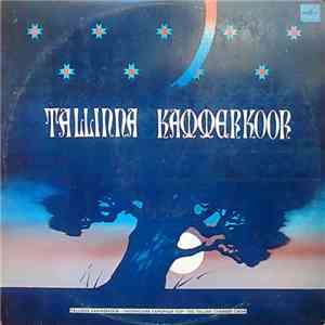 Tallinna Kammerkoor - Tallinna Kammerkoor download flac mp3