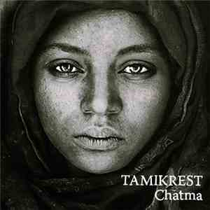 Tamikrest - Chatma download flac mp3