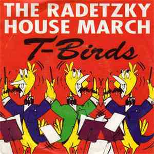 T-Birds - The Radetzky House March download flac mp3