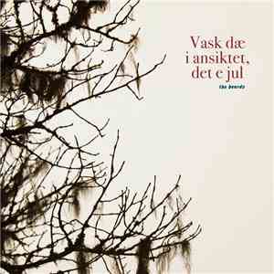 The Beards  - Vask dæ i ansiktet, det e jul download flac mp3