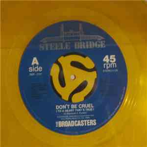 The Broadcasters  - Don't Be Cruel / Johnny Boy Too download flac mp3