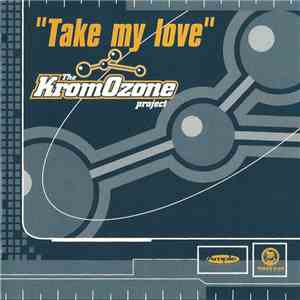 The KromOzone Project - Take My Love download flac mp3