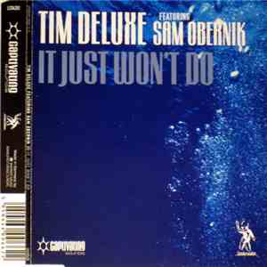 Tim Deluxe Featuring Sam Obernik - It Just Won't Do download flac mp3