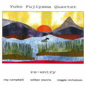 Yuko Fujiyama Quartet - Re-entry download flac mp3