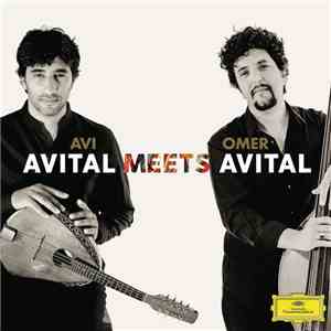 Avi Avital, Omer Avital - Avital Meets Avital download flac mp3