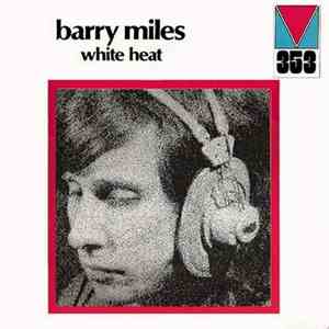 Barry Miles - White Heat download flac mp3