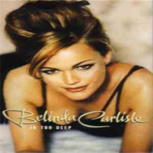 Belinda Carlisle - In Too Deep download flac mp3
