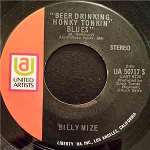 Billy Mize - Beer Drinking, Honky Tonkin, Blues / Someday When It Gets To Be Tomorrow download flac mp3