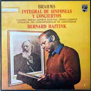 Brahms - Bernard Haitink, Orquesta Del Concertgebouw De Amsterdam, Claudio Arrau, Janos Starker, Henryk Szeryng - Integral De Sinfonias Y Conciertos download flac mp3