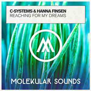 C-Systems & Hanna Finsen - Reaching For My Dreams flac mp3 download