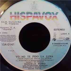 Daniela Romo - Yo No Te Pido La Luna / Enamorada De Ti download flac mp3