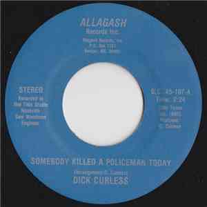 Dick Curless - Somebody Killed A Policeman Today download flac mp3