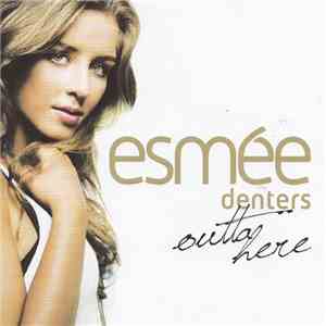 Esmée Denters - Outta Here download flac mp3