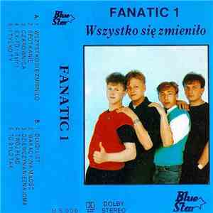 Fanatic  - Wszystko Się Zmieniło download flac mp3