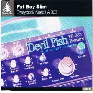 Fat Boy Slim - Everybody Needs A 303 download flac mp3