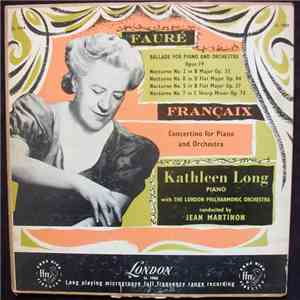 Gabriel Fauré, Kathleen Long, Jean Françaix - Ballade For Piano And Orchestra / Concertino For Piano And Orchestra download flac mp3