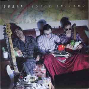 Guay! - Estoy Enfermo download flac mp3