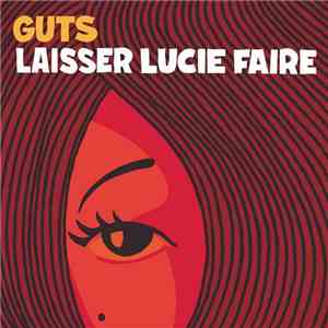 Guts - Laisser Lucie Faire flac mp3 download